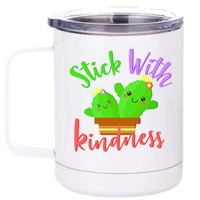 Stick With Kindness 12 oz Stainless Steel Tumbler Cup