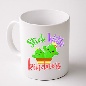 Stick With Kindness Coffee Mug