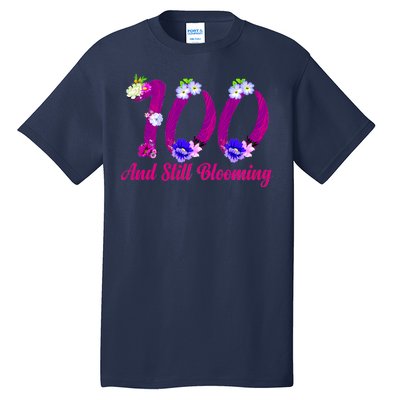 Still Blooming 100th Birthday Flowers Tall T-Shirt