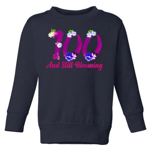 Still Blooming 100th Birthday Flowers Toddler Sweatshirt