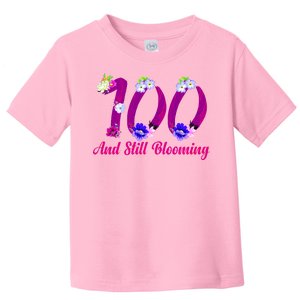 Still Blooming 100th Birthday Flowers Toddler T-Shirt