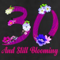 Still Blooming 30th Birthday Flowers 7 Panel Mesh Trucker Snapback Hat