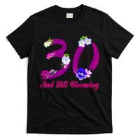 Still Blooming 30th Birthday Flowers T-Shirt