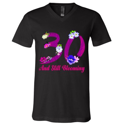 Still Blooming 30th Birthday Flowers V-Neck T-Shirt