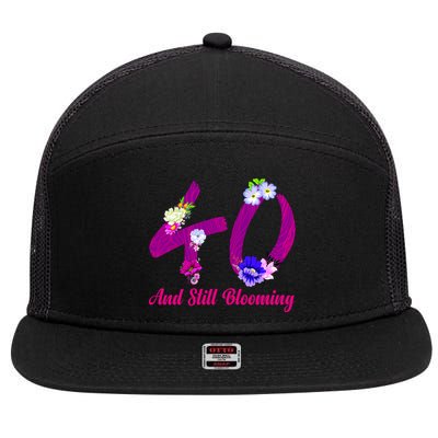 Still Blooming 40th Birthday Flowers 7 Panel Mesh Trucker Snapback Hat