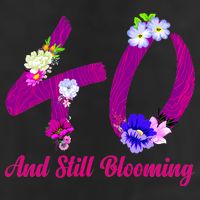 Still Blooming 40th Birthday Flowers 7 Panel Mesh Trucker Snapback Hat