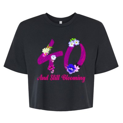 Still Blooming 40th Birthday Flowers Bella+Canvas Jersey Crop Tee