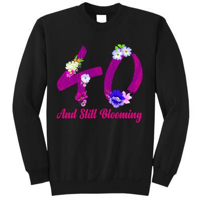 Still Blooming 40th Birthday Flowers Sweatshirt
