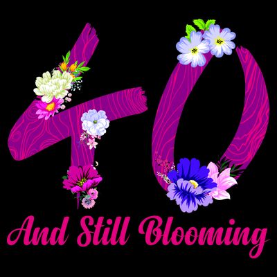 Still Blooming 40th Birthday Flowers T-Shirt