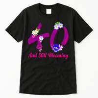 Still Blooming 40th Birthday Flowers Tall T-Shirt