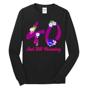 Still Blooming 40th Birthday Flowers Tall Long Sleeve T-Shirt