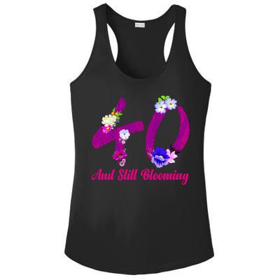 Still Blooming 40th Birthday Flowers Ladies PosiCharge Competitor Racerback Tank