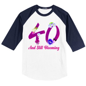 Still Blooming 40th Birthday Flowers Baseball Sleeve Shirt