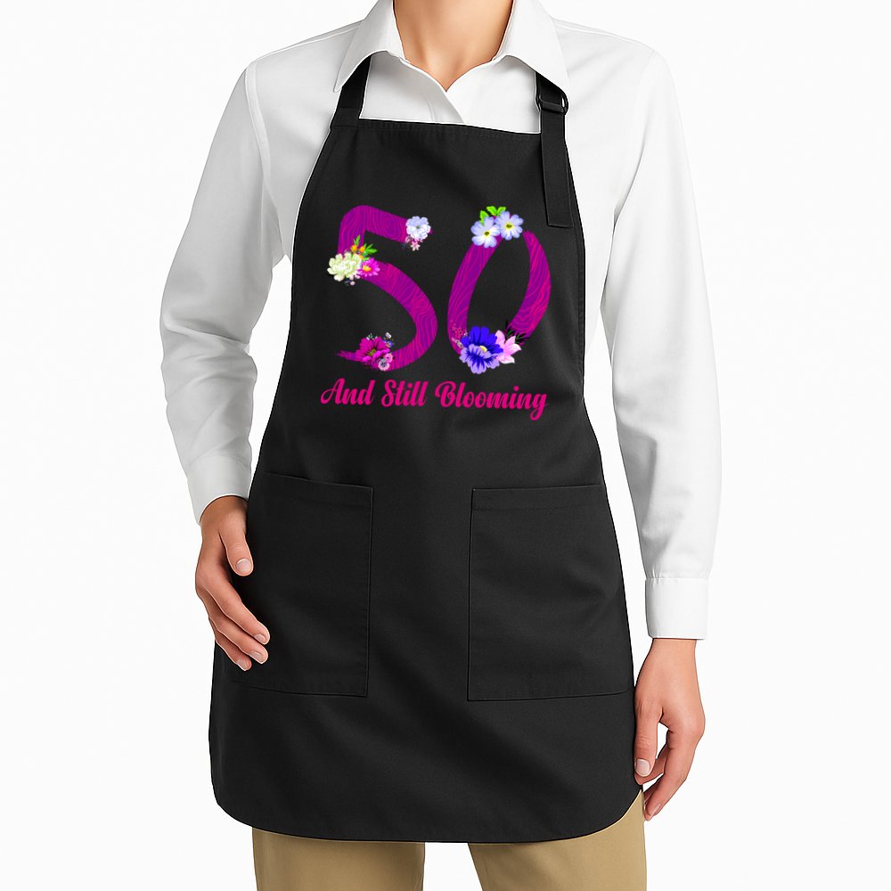 Still Blooming 50th Birthday Flowers Apron