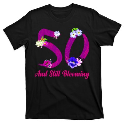 Still Blooming 50th Birthday Flowers T-Shirt