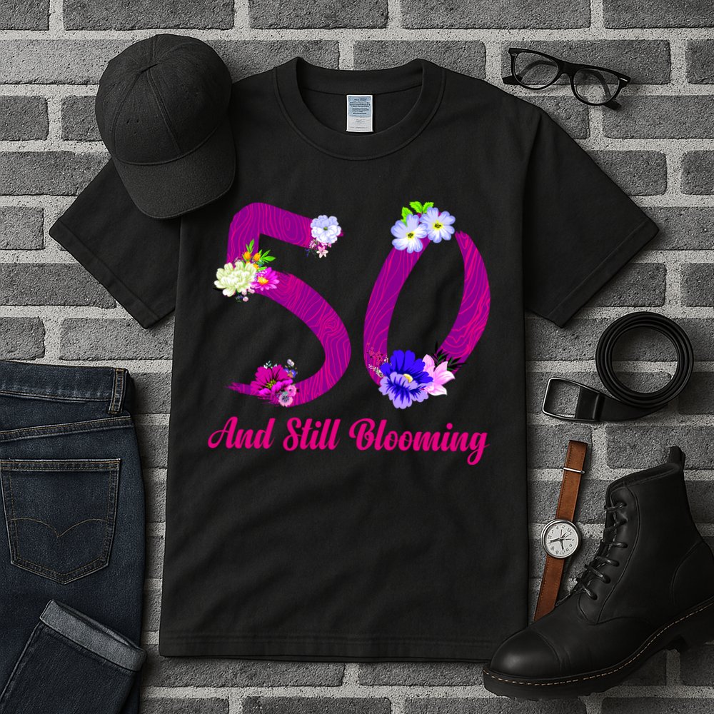 Still Blooming 50th Birthday Flowers Tall T-Shirt
