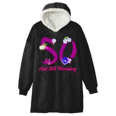 Still Blooming 50th Birthday Flowers Hooded Wearable Blanket