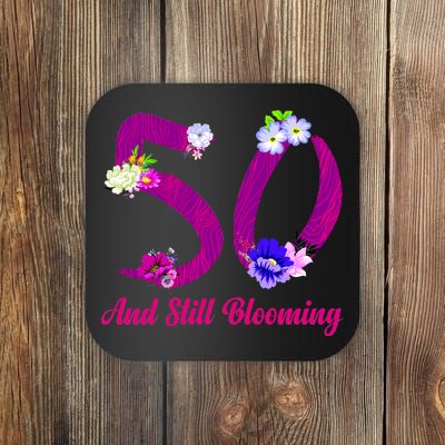 Still Blooming 50th Birthday Flowers Coaster