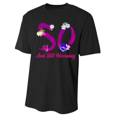 Still Blooming 50th Birthday Flowers Performance Sprint T-Shirt