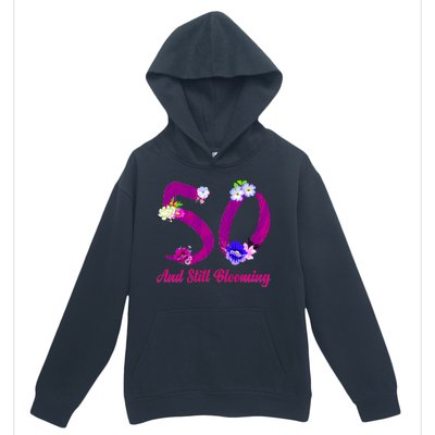 Still Blooming 50th Birthday Flowers Urban Pullover Hoodie