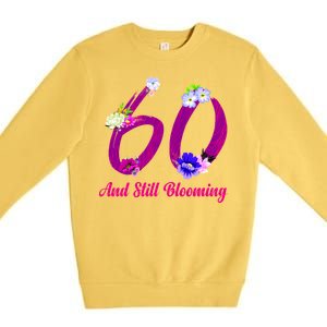 Still Blooming 60th Birthday Flowers Premium Crewneck Sweatshirt