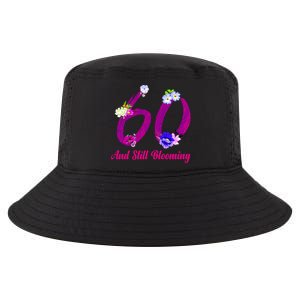 Still Blooming 60th Birthday Flowers Cool Comfort Performance Bucket Hat