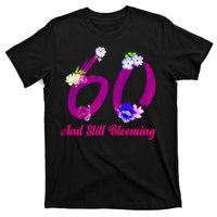 Still Blooming 60th Birthday Flowers T-Shirt