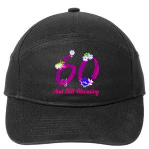 Still Blooming 60th Birthday Flowers 7-Panel Snapback Hat