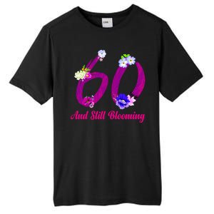 Still Blooming 60th Birthday Flowers Tall Fusion ChromaSoft Performance T-Shirt