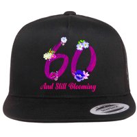 Still Blooming 60th Birthday Flowers Flat Bill Trucker Hat