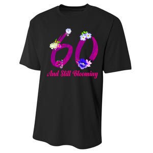 Still Blooming 60th Birthday Flowers Performance Sprint T-Shirt