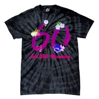 Still Blooming 60th Birthday Flowers Tie-Dye T-Shirt