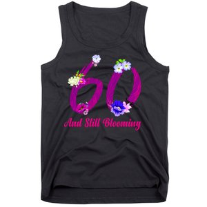 Still Blooming 60th Birthday Flowers Tank Top