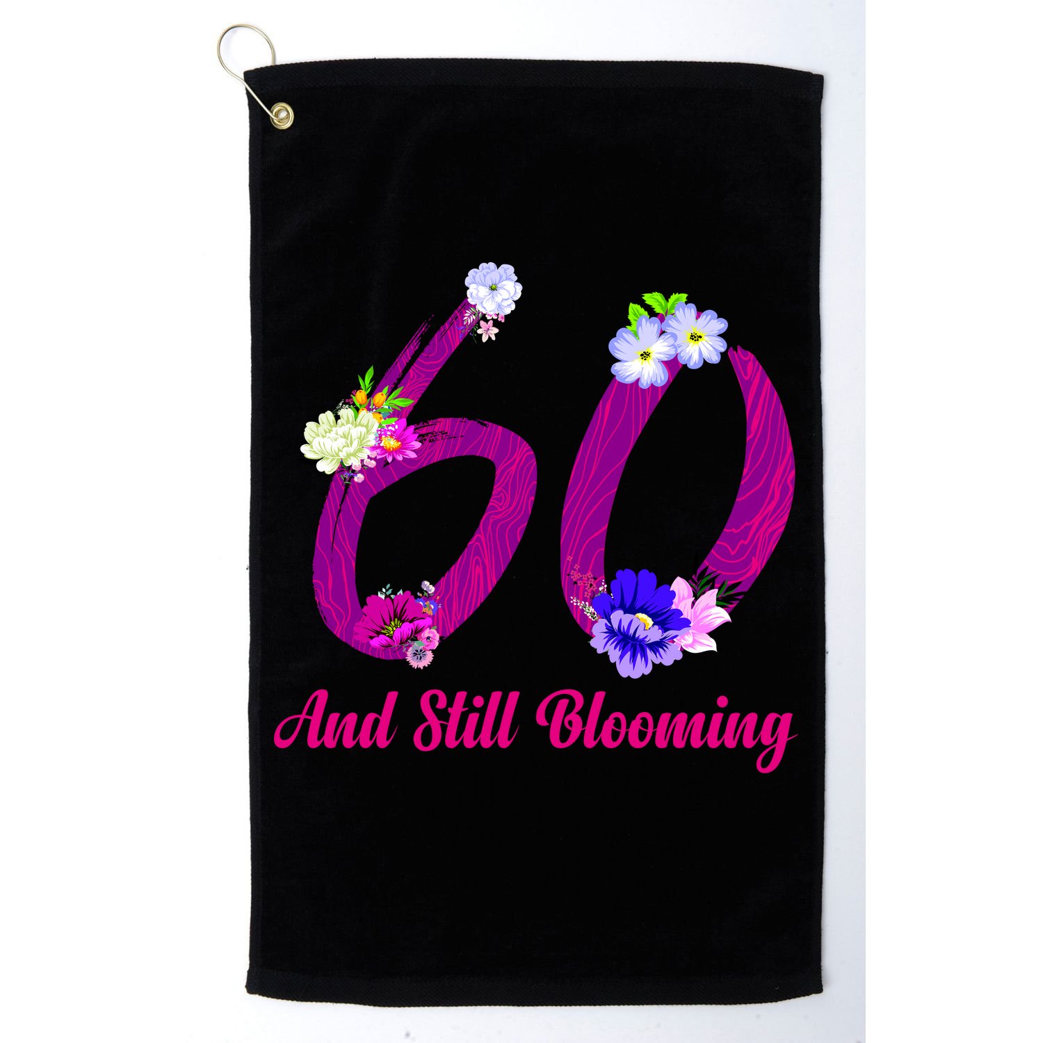 Still Blooming 60th Birthday Flowers Golf Towel