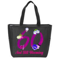 Still Blooming 60th Birthday Flowers Zip Tote Bag