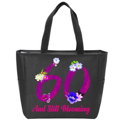 Still Blooming 60th Birthday Flowers Zip Tote Bag