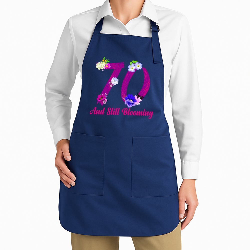 Still Blooming 70th Birthday Flowers Apron