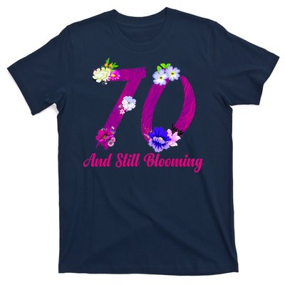 Still Blooming 70th Birthday Flowers T-Shirt