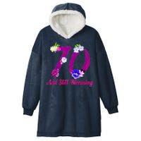 Still Blooming 70th Birthday Flowers Hooded Wearable Blanket