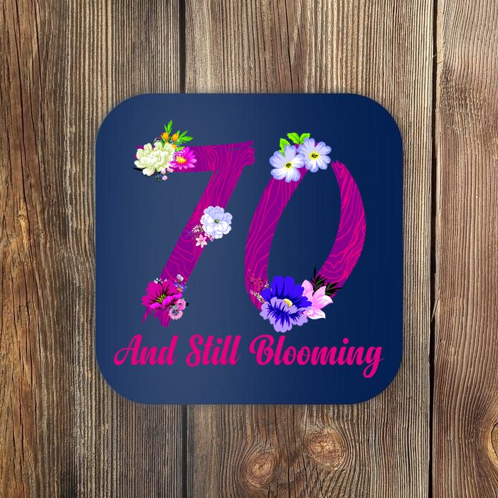 Still Blooming 70th Birthday Flowers Coaster