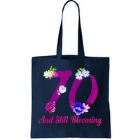 Still Blooming 70th Birthday Flowers Tote Bag