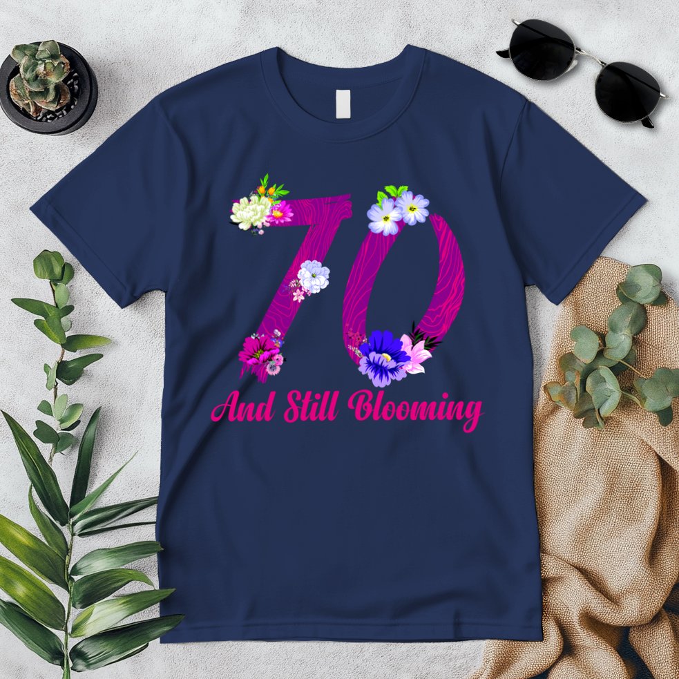 Still Blooming 70th Birthday Flowers Premium T-Shirt