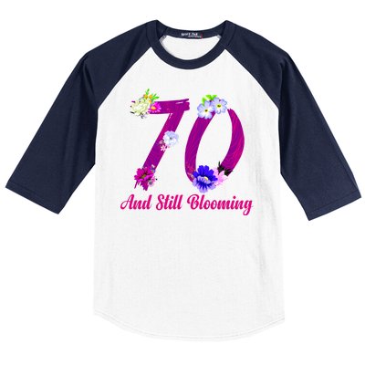 Still Blooming 70th Birthday Flowers Baseball Sleeve Shirt