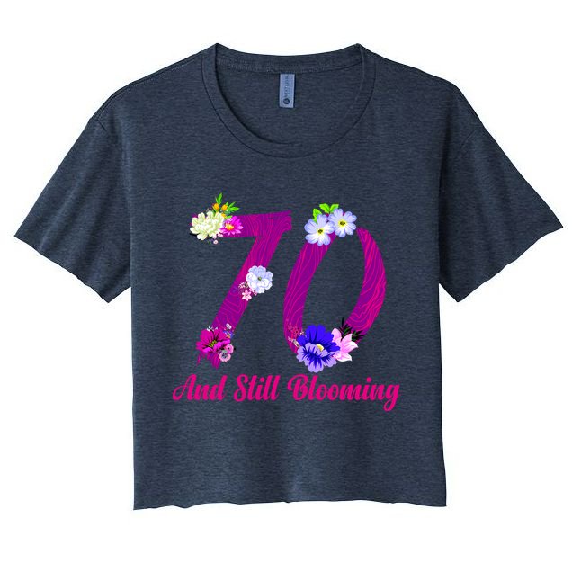 Still Blooming 70th Birthday Flowers Crop Top