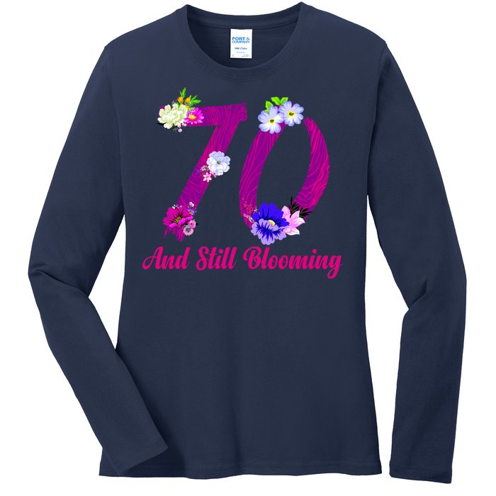 Still Blooming 70th Birthday Flowers Ladies Long Sleeve Shirt