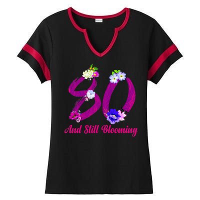 Still Blooming 80th Birthday Flowers Ladies Halftime Notch Neck Tee