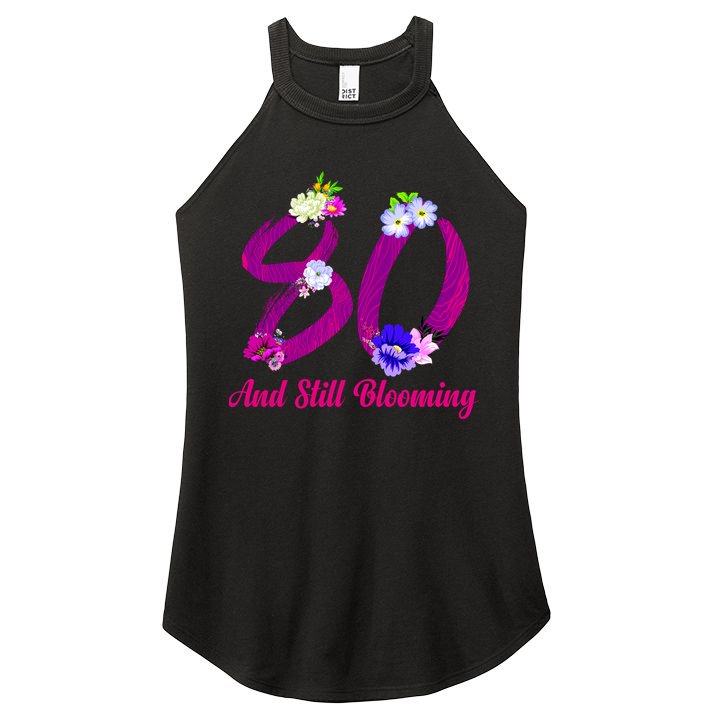 Still Blooming 80th Birthday Flowers Women's Perfect Tri Rocker Tank