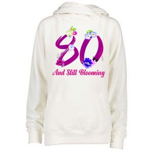 Still Blooming 80th Birthday Flowers Womens Funnel Neck Pullover Hood