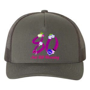 Still Blooming 80th Birthday Flowers Yupoong Adult 5-Panel Trucker Hat