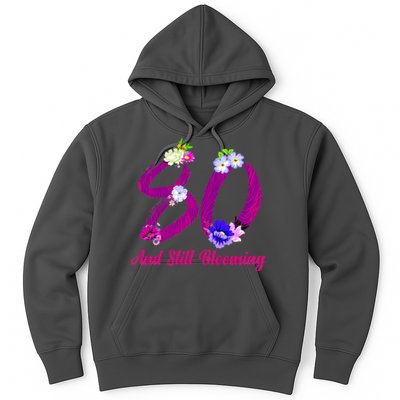 Still Blooming 80th Birthday Flowers Hoodie